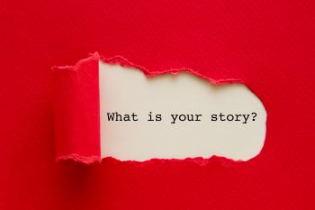 Graphic with the words "What is your story?"